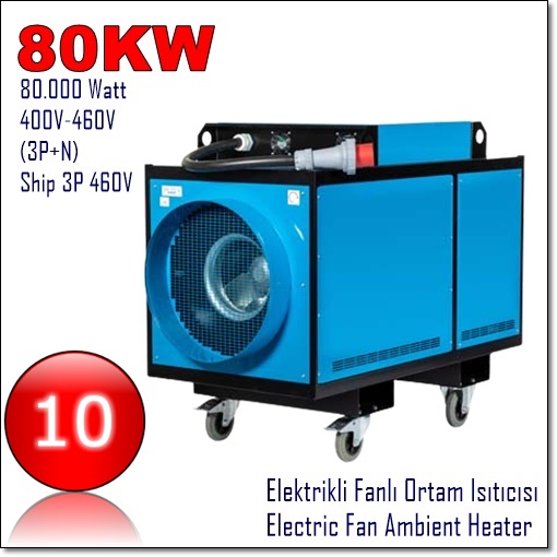 80KW-Endustriel-elektrikli-fanli-isitici-ev-tipi-Endustrial-Electric-Fan-Ambient-Heater-ship-industry-80.000-Watt